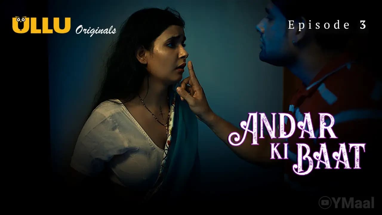 Andar Ki Baat Episode 3