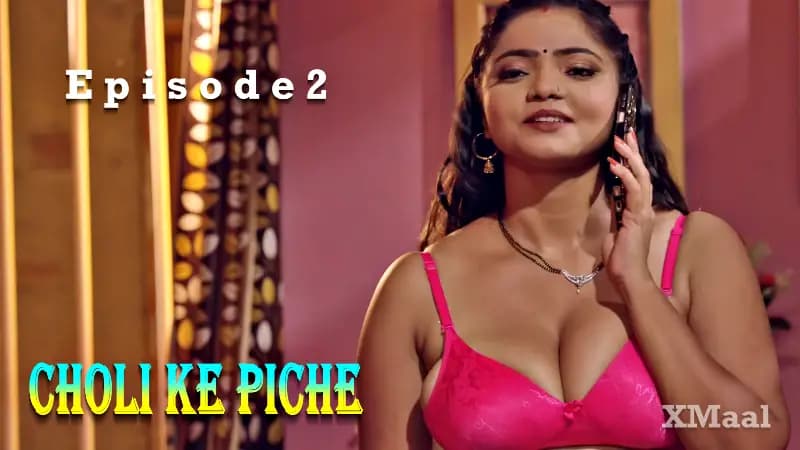 Choli Ke Piche Episode 2