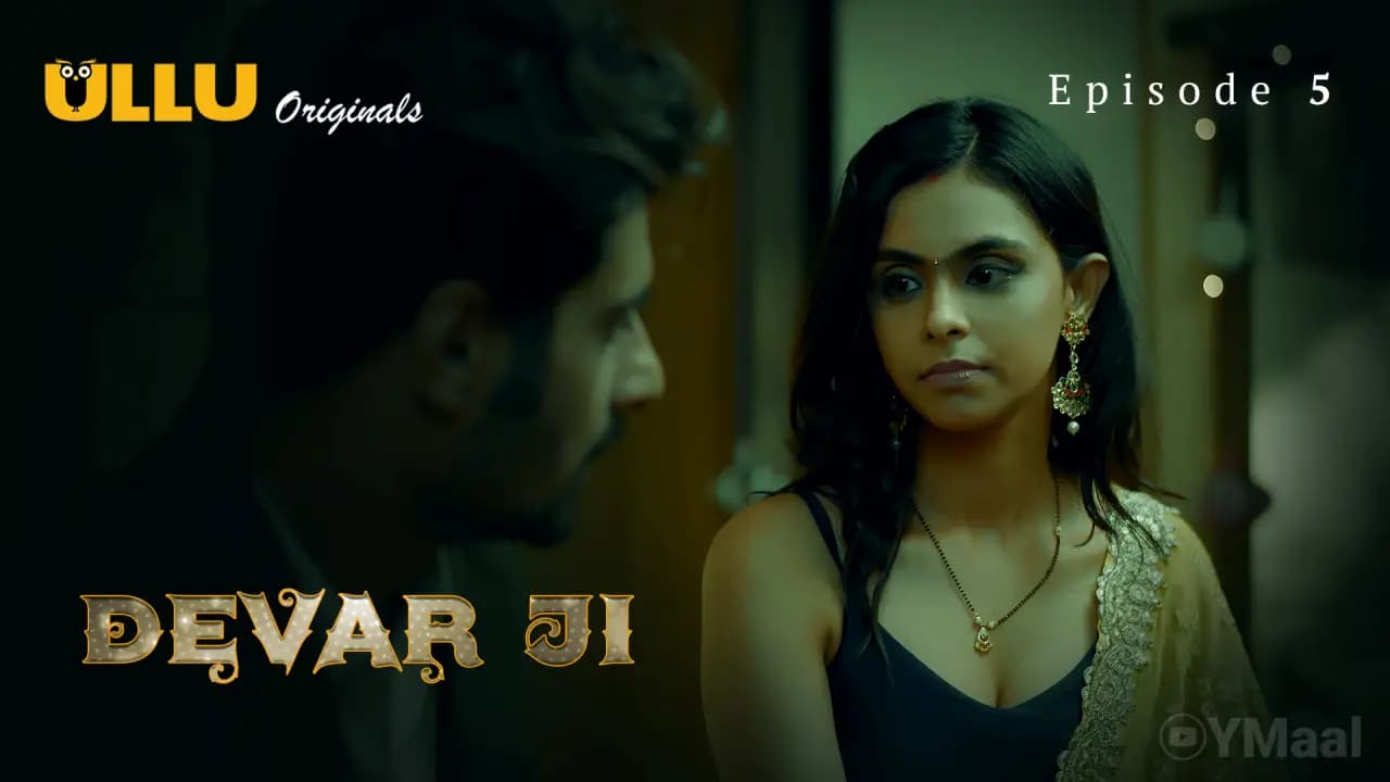 Devar Ji Episode 5