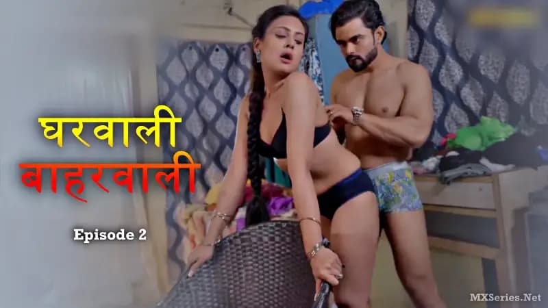 Gharwali Baharwali Episode 2