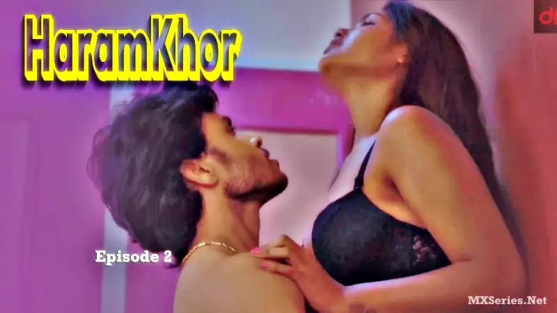 Haramkhor Dream Films Episode 2