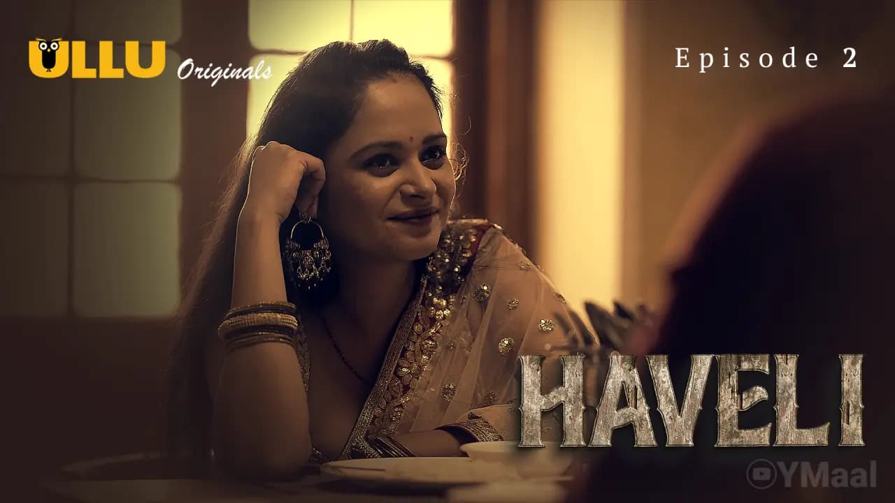 Haveli Episode 2