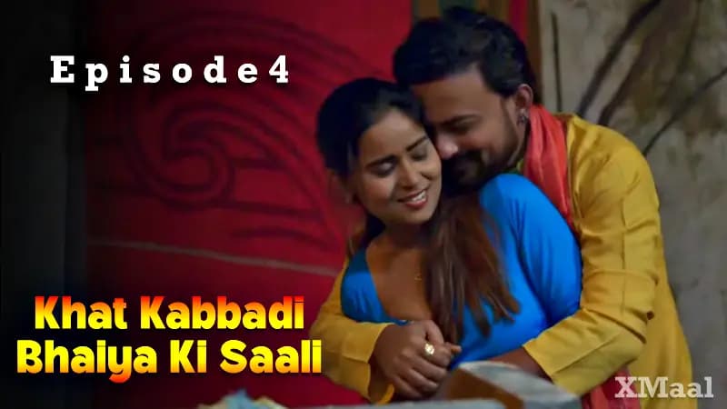 Khat Kabbadi Bhaiya Ki Saali Episode 4