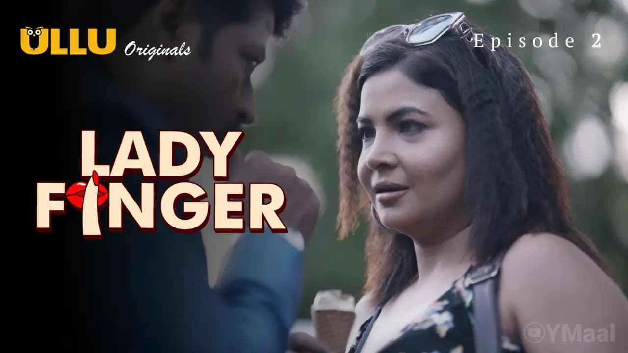 Lady Finger Episode 2