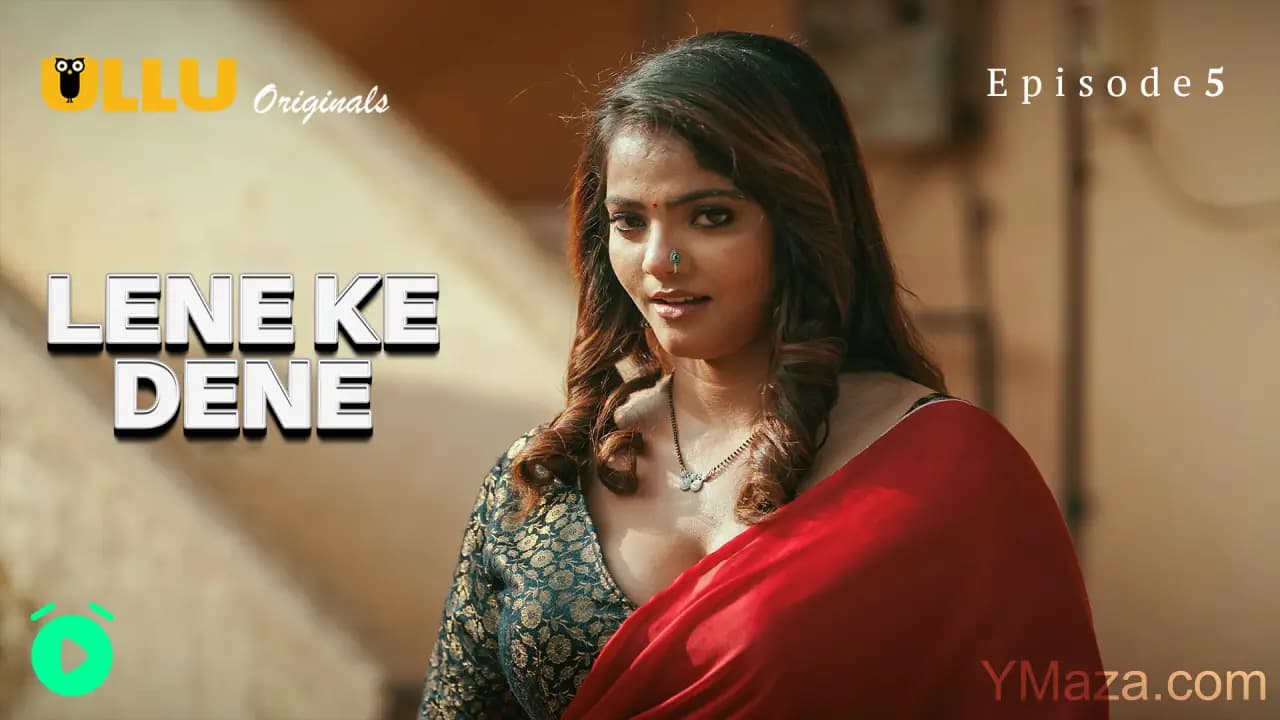 Lene Ke Dene Episode 5