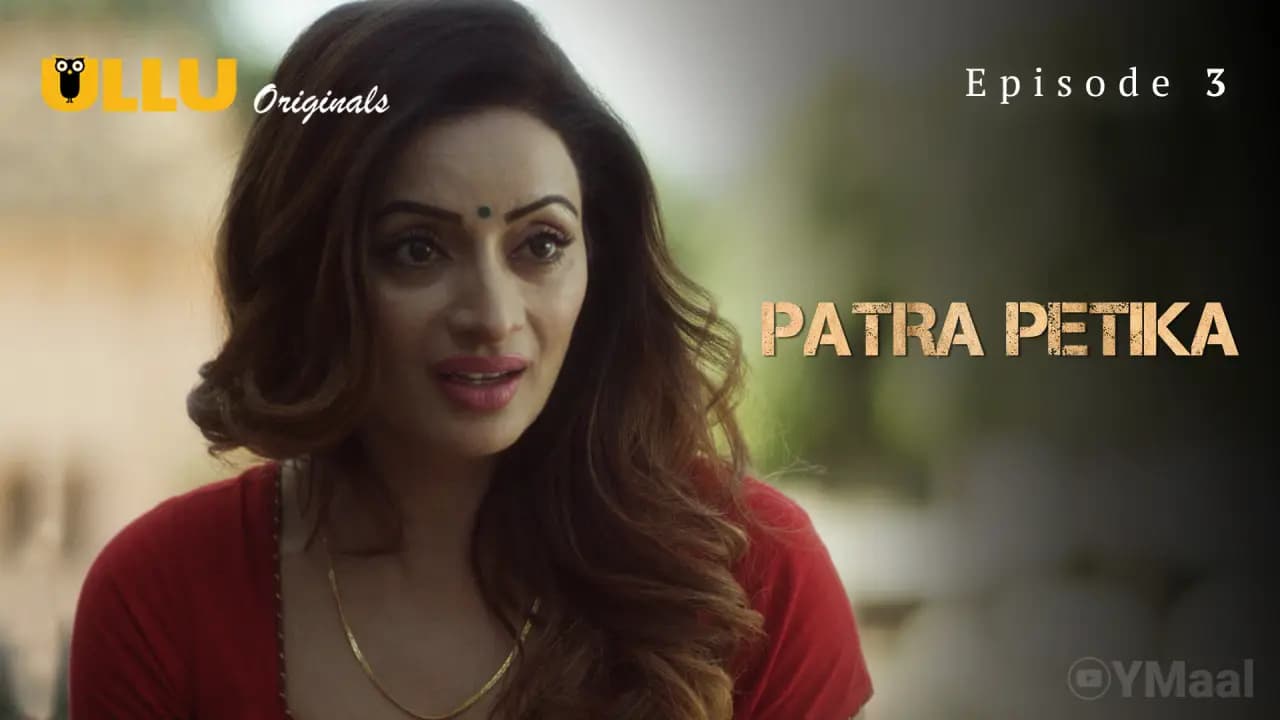 Patra Petika Episode 3
