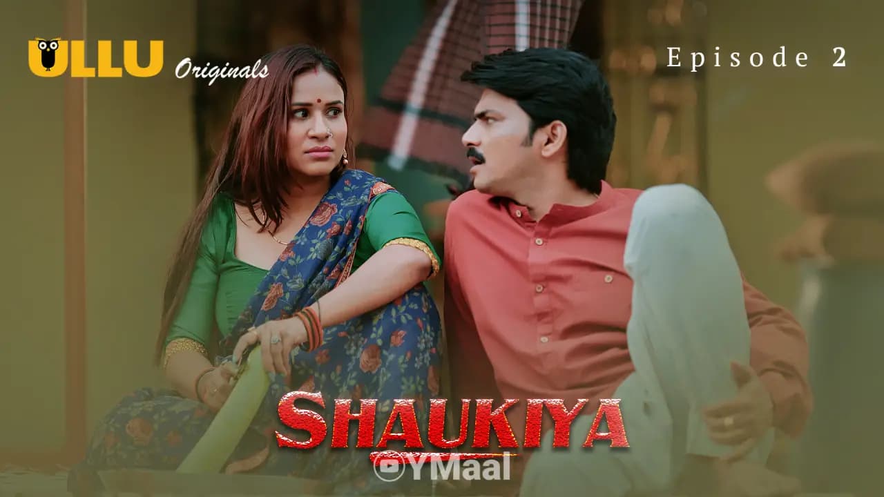 Shaukiya Episode 2
