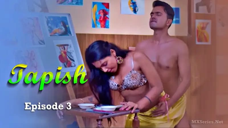 Tapish Episode 3